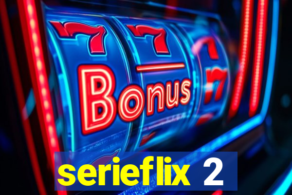 serieflix 2